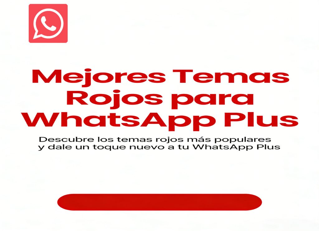 Mejores Temas Rojos para WhatsApp Plus
