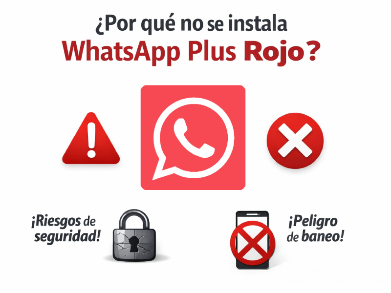 Por qué no se instala WhatsApp Plus Rojo