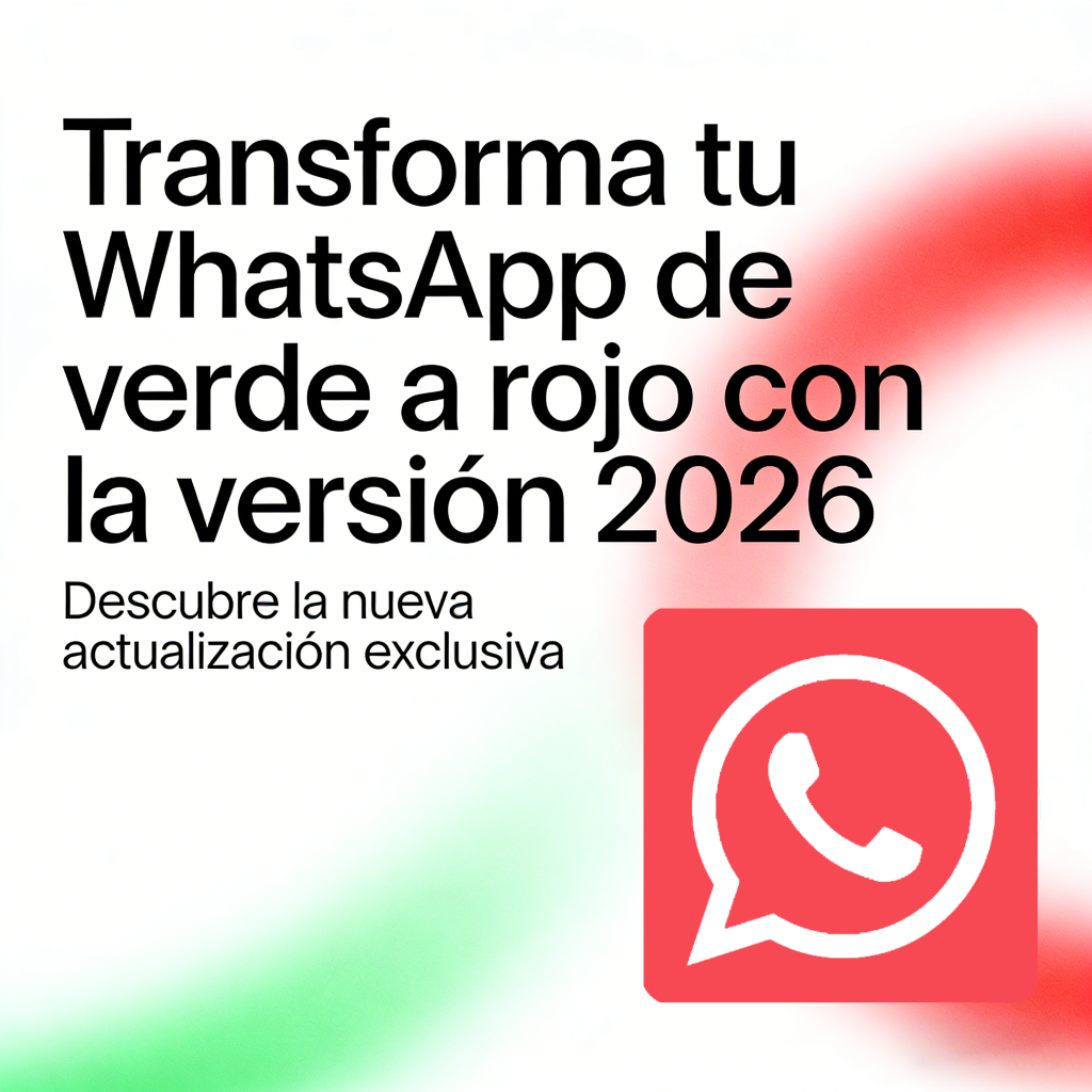 Transforma tu WhatsApp de verde a rojo con la versión 2026