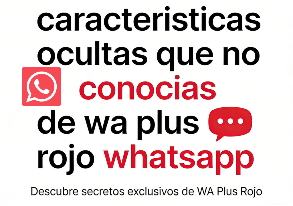 caracteristicas ocultas que no conocias de wa plus rojo whatsapp