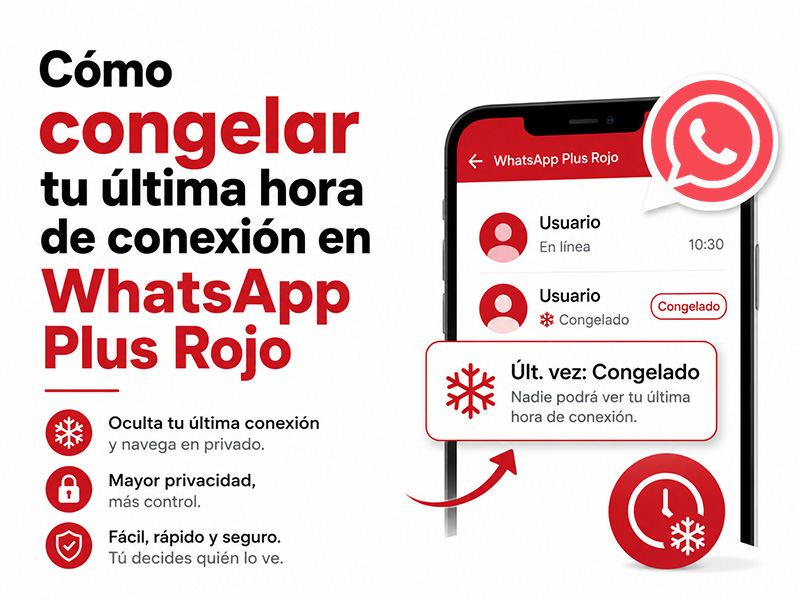 Cómo congelar tu última hora de conexión en WhatsApp Plus Rojo