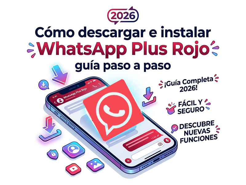 Cómo descargar e instalar WhatsApp Plus Rojo guía paso a paso (2026)